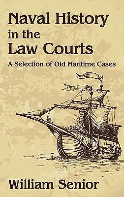 Historia marynarki wojennej w sądach - Naval History in the Law Courts