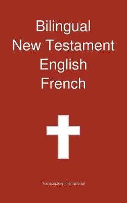 Dwujęzyczny Nowy Testament, angielski - francuski - Bilingual New Testament, English - French