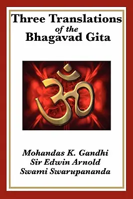 Trzy tłumaczenia Bhagavad Gity - Three Translations of the Bhagavad Gita