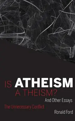 Czy ateizm jest teizmem? - Is Atheism a Theism?