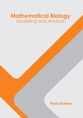 Biologia matematyczna: Modelowanie i analiza - Mathematical Biology: Modeling and Analysis