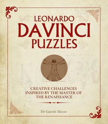 Zagadki Leonarda Da Vinci: Kreatywne wyzwania inspirowane mistrzem renesansu - Leonardo Da Vinci Puzzles: Creative Challenges Inspired by the Master of the Renaissance