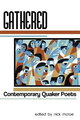 Gathered: Współcześni poeci kwakierscy - Gathered: Contemporary Quaker Poets