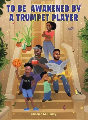 Być przebudzonym przez trębacza - To Be Awakened by a Trumpet Player