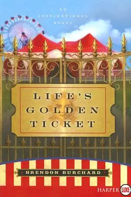 Złoty bilet na życie - Life's Golden Ticket