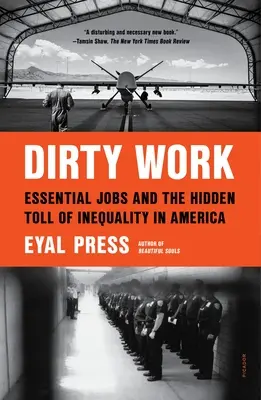 Brudna robota: Podstawowe zawody i ukryte skutki nierówności w Ameryce - Dirty Work: Essential Jobs and the Hidden Toll of Inequality in America