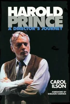 Harold Prince: Podróż reżysera - Harold Prince: A Director's Journey