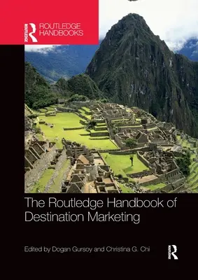 The Routledge Handbook of Destination Marketing (Podręcznik marketingu miejsc docelowych) - The Routledge Handbook of Destination Marketing