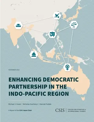 Wzmacnianie demokratycznego partnerstwa w regionie Indo-Pacyfiku - Enhancing Democratic Partnership in the Indo-Pacific Region