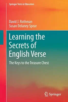 Nauka sekretów angielskiego wiersza: Klucze do skrzyni skarbów - Learning the Secrets of English Verse: The Keys to the Treasure Chest