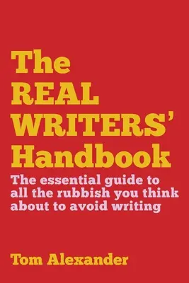 Prawdziwy podręcznik dla pisarzy - The Real Writers' Handbook