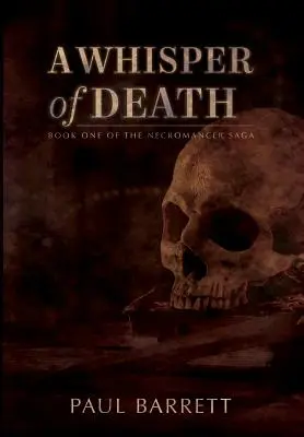 Szept śmierci: The Necromancer Saga Book One - A Whisper of Death: The Necromancer Saga Book One