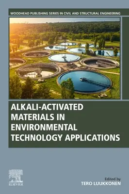 Materiały aktywowane alkaliami w zastosowaniach technologii środowiskowych - Alkali-Activated Materials in Environmental Technology Applications