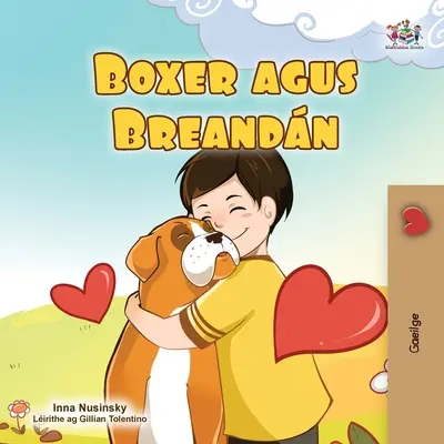 Bokser i Brandon (Irlandzka książka dla dzieci) - Boxer and Brandon (Irish Book for Kids)