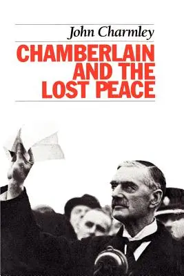 Chamberlain i utracony pokój - Chamberlain and the Lost Peace