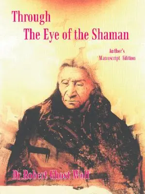 Okiem szamana - Nagual powraca - Through the Eye of the Shaman - the Nagual Returns