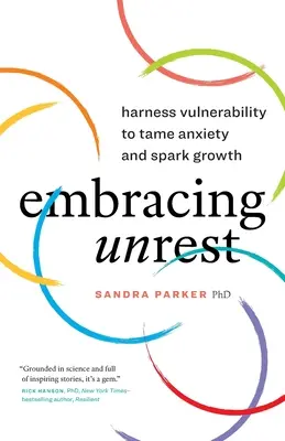 Obejmując niepokój: Wykorzystaj wrażliwość, aby oswoić niepokój i pobudzić wzrost - Embracing Unrest: Harness Vulnerability to Tame Anxiety and Spark Growth