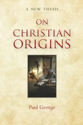 O chrześcijańskim pochodzeniu - On Christian Origins