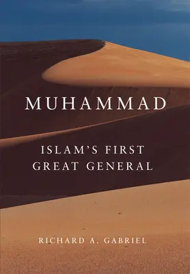 Muhammad: Pierwszy wielki generał islamu, tom 11 - Muhammad: Islam's First Great Generalvolume 11