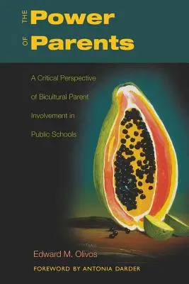 The Power of Parents; Krytyczna perspektywa dwukulturowego zaangażowania rodziców w szkołach publicznych - The Power of Parents; A Critical Perspective of Bicultural Parent Involvement in Public Schools