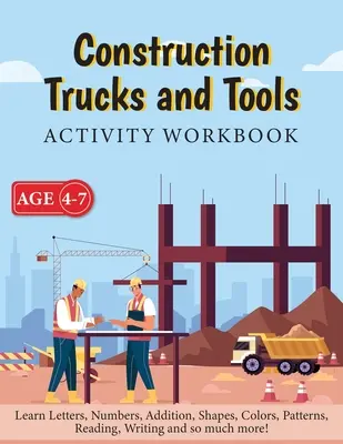 Ciężarówki i narzędzia budowlane - zeszyt ćwiczeń - Construction Trucks and Tools - Activity Workbook