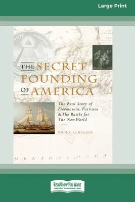 Tajne założenie Ameryki [16 Pt Large Print Edition] - The Secret Founding of America [16 Pt Large Print Edition]