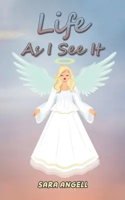 Życie takim, jakim je widzę - Life As I See It