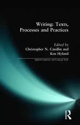 Pisanie: Teksty, procesy i praktyki - Writing: Texts, Processes and Practices
