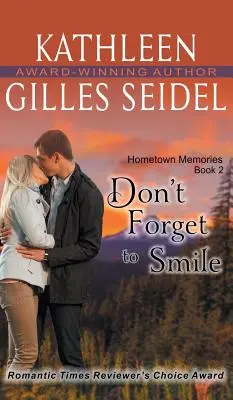 Nie zapomnij się uśmiechnąć (Hometown Memories, Book 2) - Don't Forget to Smile (Hometown Memories, Book 2)