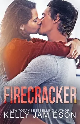 Petarda: Współczesny romans - Firecracker: A contemporary romance