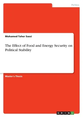 Wpływ bezpieczeństwa żywnościowego i energetycznego na stabilność polityczną - The Effect of Food and Energy Security on Political Stability