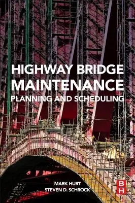 Planowanie i harmonogramowanie konserwacji mostów autostradowych - Highway Bridge Maintenance Planning and Scheduling