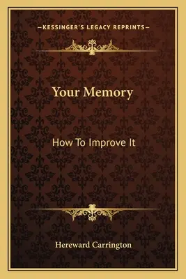 Twoja pamięć: Jak ją poprawić - Your Memory: How To Improve It