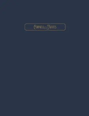 Cornell Notes: Klasyczny system robienia notatek w szkole i na spotkaniach - Cornell Notes: Classic Note Taking System for School and Meetings