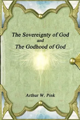 Suwerenność Boga i boskość Boga - The Sovereignty of God and The Godhood of God