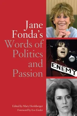 Słowa Jane Fondy o polityce i pasji - Jane Fonda's Words of Politics and Passion