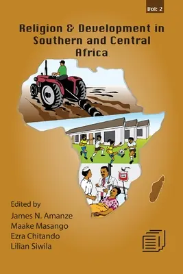 Religia i rozwój w Afryce Południowej i Środkowej: Vol. 2 - Religion and Development in Southern and Central Africa: Vol. 2