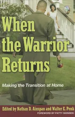Kiedy wojownik powraca: Przejście do domu - When the Warrior Returns: Making the Transition at Home