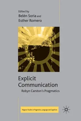 Wyraźna komunikacja: Pragmatyka Robyn Carston - Explicit Communication: Robyn Carston's Pragmatics