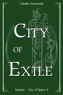 Miasto wygnania: Powieść o Isandorze - City of Exile: An Isandor Novel