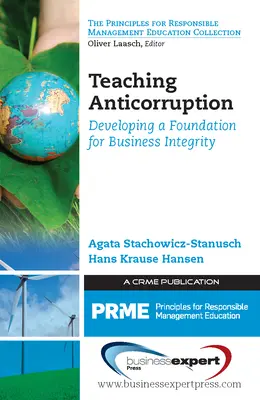 Nauczanie przeciwdziałania korupcji: Rozwijanie podstaw uczciwości w biznesie - Teaching Anticorruption: Developing a Foundation for Business Integrity