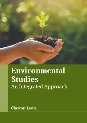 Studia środowiskowe: Zintegrowane podejście - Environmental Studies: An Integrated Approach