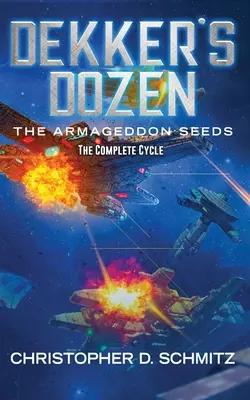 Dekker's Dozen: Nasiona Armagedonu - Dekker's Dozen: The Armageddon Seeds