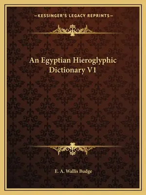 Egipski słownik hieroglificzny V1 - An Egyptian Hieroglyphic Dictionary V1