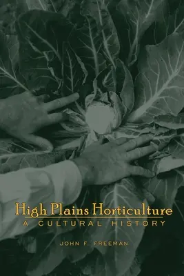 Ogrodnictwo High Plains: Historia - High Plains Horticulture: A History
