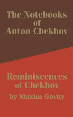 Zeszyty Antoniego Czechowa: Wspomnienia Czechowa - The Notebooks of Anton Chekhov: Reminiscences of Chekhov