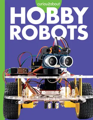 Ciekawostki na temat robotów hobbystycznych - Curious about Hobby Robots