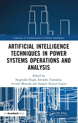 Techniki sztucznej inteligencji w eksploatacji i analizie systemów elektroenergetycznych - Artificial Intelligence Techniques in Power Systems Operations and Analysis