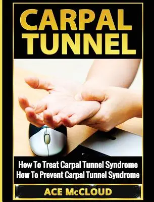 Tunel nadgarstka: Jak leczyć zespół cieśni nadgarstka: Jak zapobiegać zespołowi cieśni nadgarstka? - Carpal Tunnel: How To Treat Carpal Tunnel Syndrome: How To Prevent Carpal Tunnel Syndrome