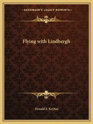 Lot z Lindberghiem - Flying with Lindbergh